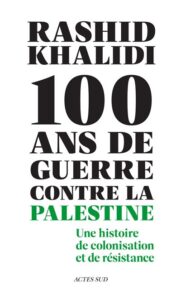 Couverture livre cent ans de guerre contre la palestine